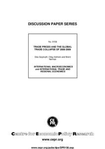 DISCUSSION PAPER SERIES  No[removed]TRADE PRICES AND THE GLOBAL TRADE COLLAPSE OF[removed]