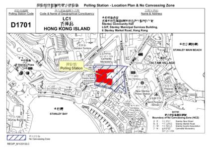 Polling Station - Location Plan & No Canvassing Zone  地方選區編號及名稱 Code & Name of Geographical Constituency  D1701