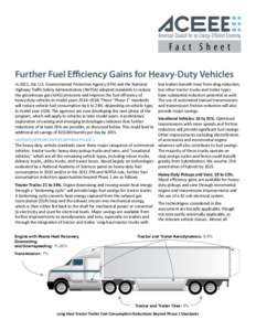 Fact Sheet Further Fuel Efficiency Gains for Heavy-Duty Vehicles In 2011, the U.S. Environmental Protection Agency (EPA) and the National Highway Traffic Safety Administration (NHTSA) adopted standards to reduce the gree