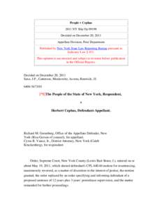 People v Cephas 2011 NY Slip Op[removed]Decided on December 20, 2011 Appellate Division, First Department Published by New York State Law Reporting Bureau pursuant to Judiciary Law § 431.