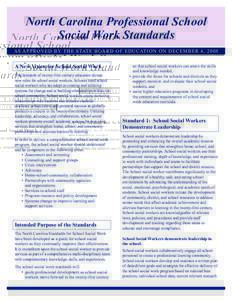 North Carolina Professional School Social Work Standards AS APPROVED BY THE STATE BOARD OF EDUCATION ON DECEMBER 4, 2008  A New Vision for School Social Work
