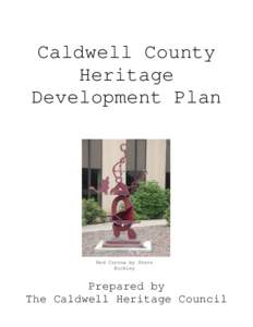Caldwell County Heritage Development Plan Red Corona by Steve Bickley