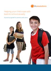 Helping your child cope with back to school anxiety A practical guide for parents and carers Worries are common It’s normal for your child to anxious during times of transition or change. Uncomfortable