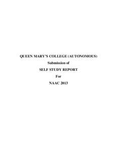QUEEN MARY’S COLLEGE (AUTONOMOUS) Submission of SELF STUDY REPORT For NAAC 2013
