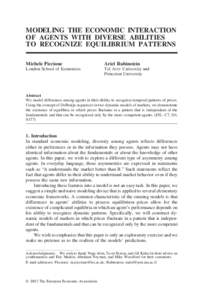 MODELING THE ECONOMIC INTERACTION OF AGENTS WITH DIVERSE ABILITIES TO RECOGNIZE EQUILIBRIUM PATTERNS Michele Piccione  Ariel Rubinstein