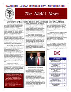 BALTIMORE – A STAR SPANGLED CITY – NOVEMBER[removed]The NAALJ News Volume 15, Number 1  The Newsletter of the National Association of Administrative Law Judges - Spring 2004