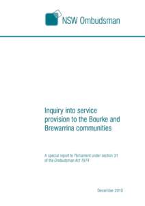 Inquiry into service provision to the Bourke and Brewarrina communities A special report to Parliament under section 31 of the Ombudsman Act 1974