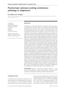 EVOLUTIONARY APPROACHES TO ADDICTION  Psychotropic substance-seeking: evolutionary pathology or adaptation? R. J. Sullivan1 & E. H. Hagen2 Department of Anthropology, The University of Auckland, Auckland, New Zealand1 an