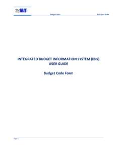 Budget Code  IBIS User Guide INTEGRATED BUDGET INFORMATION SYSTEM (IBIS) USER GUIDE