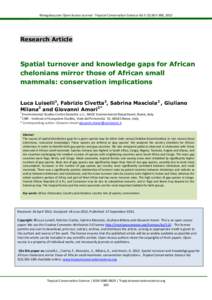 Mongabay.com Open Access Journal - Tropical Conservation Science Vol.5 (3):, 2012  Research Article Spatial turnover and knowledge gaps for African chelonians mirror those of African small