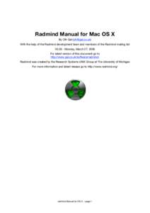 Radmind Manual for Mac OS X By Ofir Gal () With the help of the Radmind development team and members of the Radmind mailing list V0.50 - Monday, March 27, 2006 For latest version of this document go to http