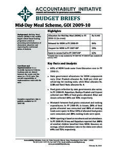Mid-Day Meal Scheme, GOI[removed]Highlights Background: Mid-Day Meal Scheme (MDM) is the world’s largest school based feeding programme aimed at