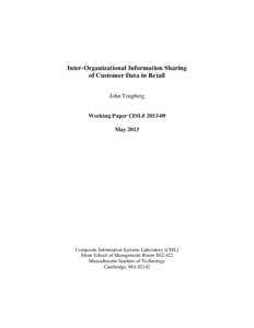Inter-Organizational Information Sharing of Customer Data in Retail John Tengberg Working Paper CISL# May 2013