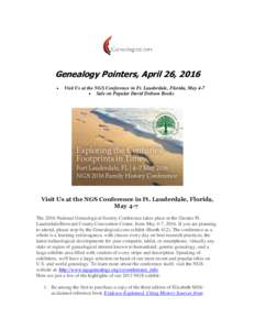 Genealogy Pointers, April 26, 2016  Visit Us at the NGS Conference in Ft. Lauderdale, Florida, May 4-7  Sale on Popular David Dobson Books