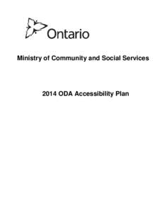 Ministry of Community and Social Services[removed]ODA Accessibility Plan Table of Contents Executive Summary