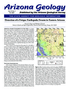 Vol. 37, No. 3 Fall 2007 T H E S T A T E A G E N C Y FOR GEOLOGIC INFORMATION  Detection of a Unique Earthquake Swarm in Eastern Arizona
