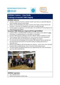 GICRNet Trainers – Case Study Training in Essential TNM Staging GICRNet aims to:   
