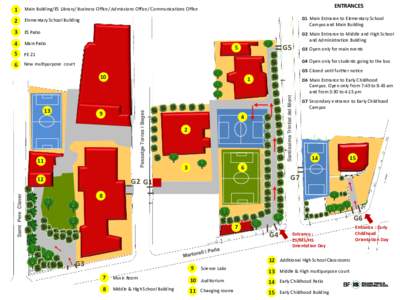 ENTRANCES  1 Main Building/ES Library/ Business Office/ Admissions Office/ Communications Office