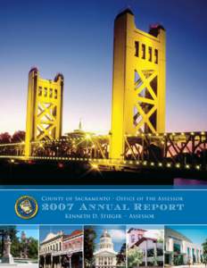 County of Sacramento • Office of the Assessor[removed]Annual R eport Kenneth D. Stieger  •  Assessor  table of contents