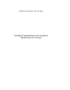 PUBLIC LAW 106–386—OCT. 28, 2000  VICTIMS OF TRAFFICKING AND VIOLENCE PROTECTION ACT OF[removed]VerDate 11-MAY-2000