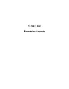 NUMUG 2003 Presentation Abstracts Session I – Meteorological Monitoring Programs  1.1 ANSI/ANS-3.11 Update