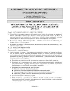 COMISIÓN INTERAMERICANA DEL ATÚN TROPICAL 87ª REUNIÓN (REANUDADA) La Jolla, California (EE.UU.) 27 de octubre-1 de noviembre deRESOLUCIÓN C-14-07