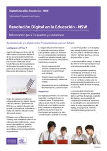 Digital Education Revolution - NSW Information for parents and carers Revolución Digital en la Educación - NSW Información para los padres y cuidadores Aprendiendo en el presente: Preparándose para el futuro