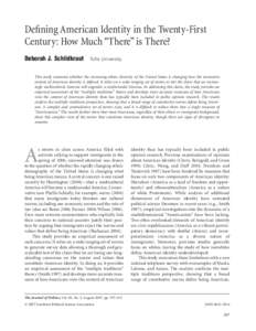 Defining American Identity in the Twenty-First Century: How Much “There” is There? Deborah J. Schildkraut Tufts University