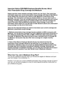 Important Notice GSD/RMD/Employee Benefits Bureau About Your Prescription Drug Coverage and Medicare Please read this notice carefully and keep it where you can find it. This notice has information about your current pre