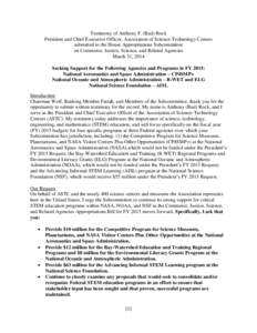 Testimony of Anthony F. (Bud) Rock President and Chief Executive Officer, Association of Science-Technology Centers submitted to the House Appropriations Subcommittee on Commerce, Justice, Science, and Related Agencies M