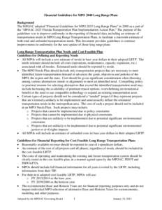 Financial Guidelines for MPO 2040 Long Range Plans Background The MPOAC adopted “Financial Guidelines for MPO 2035 Long Range Plans” in 2008 as a part of the “MPOAC 2025 Florida Transportation Plan Implementation A