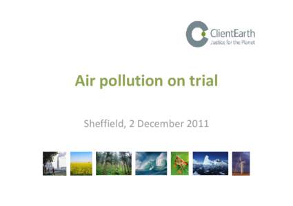 Energy in the United Kingdom / Air dispersion modeling / Air pollution / Particulates / ClientEarth / Department for Environment /  Food and Rural Affairs / Pollution / Environment / Atmosphere