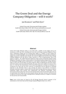 The Green Deal and the Energy Company Obligation – will it work? Jan Rosenow1 and Nick Eyre2 1 Oxford  University, Environmental Change Institute