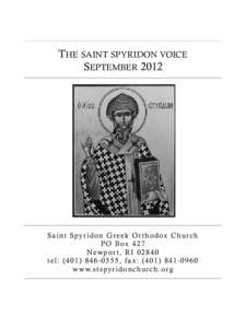 THE SAINT SPYRIDON VOICE SEPTEMBER 2012 S a i n t S py r i d o n G r e e k O r t h o d ox C h u r c h P O B ox[removed]N ew p o r t , R I[removed]