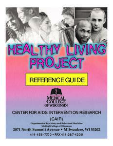 REFERENCE GUIDE  CENTER FOR AIDS INTERVENTION RESEARCH (CAIR) Department of Psychiatry and Behavioral Medicine Medical College of Wisconsin