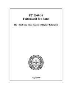 FY[removed]Tuition and Fee Rates The Oklahoma State System of Higher Education August 2009