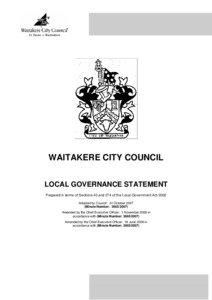 WAITAKERE CITY COUNCIL LOCAL GOVERNANCE STATEMENT Prepared in terms of Sections 40 and 274 of the Local Government Act 2002