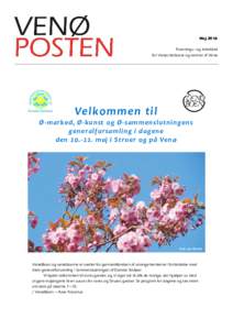 Maj 2016 Forenings– og kirkeblad for Venøs beboere og venner af Venø Velkommen til Ø-marked, Ø -kunst og Ø -sammenslutningens