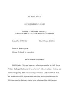 T.C. MemoUNITED STATES TAX COURT STEVEN T. WALTNER, Petitioner v. COMMISSIONER OF INTERNAL REVENUE, Respondent