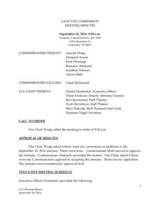 LAND USE COMMISSION MEETING MINUTES September 24, [removed]:30 a.m. Leiopapa A Kamehameha, Rm. #[removed]S. Beretania St. Honolulu, HI 96813