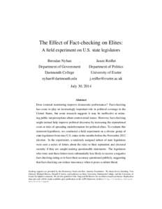 The Effect of Fact-checking on Elites: A field experiment on U.S. state legislators Brendan Nyhan Jason Reifler