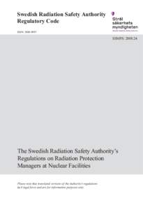 The Swedish Radiation Safety Authority’sRegulations on Radiation ProtectionManagers at Nuclear Facilities
