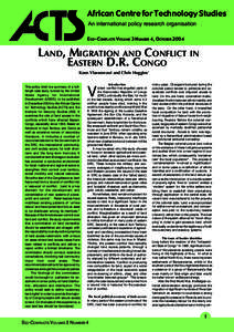 African Centre for Technology Studies An international policy research organisation ECO-CONFLICTS VOLUME 3 NUMBER 4, OCTOBER 2004 LAND, MIGRATION AND CONFLICT IN EASTERN D.R. CONGO