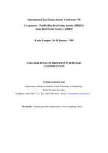 International Real Estate Society Conference ‘99 Co-sponsors: Pacific Rim Real Estate Society (PRRES) Asian Real Estate Society (AsRES) Kuala Lumpur, 26-30 January 1999