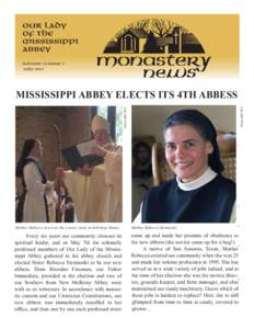 Christianity / Our Lady of the Mississippi Abbey / Nun / Abbess / Tautra Abbey / Abbot / Shrines to the Virgin Mary / New Melleray Abbey / Benedictine / Roman Catholic Archdiocese of Dubuque / Religion