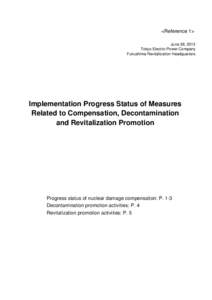 <Reference 1> June 28, 2013 Tokyo Electric Power Company Fukushima Revitalization Headquarters  Implementation Progress Status of Measures