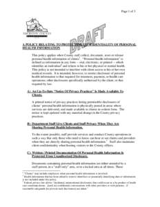 Page 1 of 3  A POLICY RELATING TO PROTECTING CONFIDENTIALITY OF PERSONAL HEALTH INFORMATION This policy applies when County staff collect, document, store or release personal health information of clients1. “Personal h