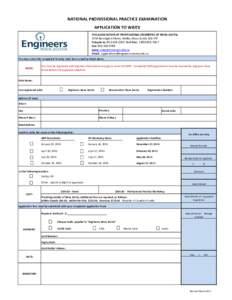 NATIONAL PROFESSIONAL PRACTICE EXAMINATION APPLICATION TO WRITE THE ASSOCIATION OF PROFESSIONAL ENGINEERS OF NOVA SCOTIA 1355 Barrington Street, Halifax, Nova Scotia B3J 1Y9 Telephone: [removed]Toll Free: [removed]