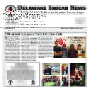 Delaware Indian News The Official Publication of the Delaware Tribe of Indians Delaware Tribe of Indians 5100 Tuxedo Blvd. Bartlesville, OK 74006