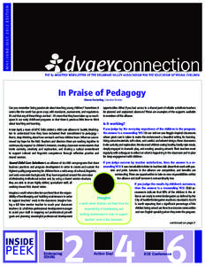 M AY / J U N E / J U LY[removed]E D I T I O N  THE BI-MONTHLY NEWSLETTER OF THE DELAWARE VALLEY ASSOCIATION FOR THE EDUCATION OF YOUNG CHILDREN In Praise of Pedagogy Sharon Easterling, Executive Director